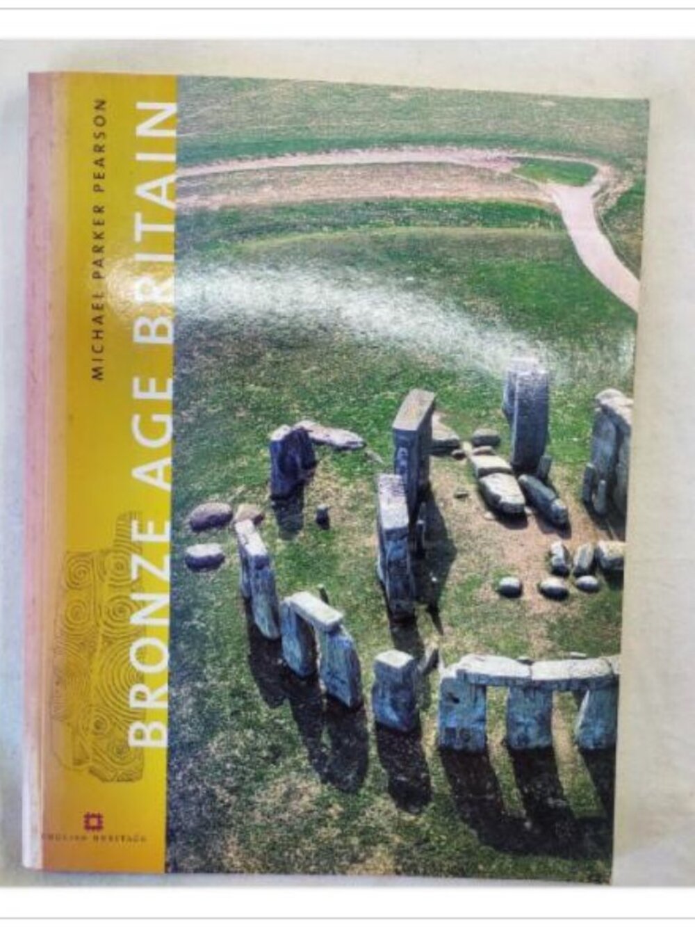 Bronze Age Britain English Heritage Archaeology History Batsford Rev 2005 PB